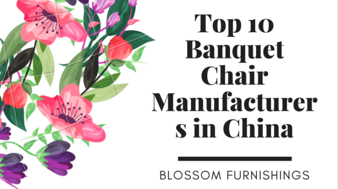 Top 10 Banquet Chair Manufacturers In China